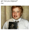 girl-are-you-religious-me-the-book-of-meme-meme-7698196-1.png