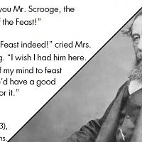 'To Mr. Scrooge, The Founder of our feast' from A Christmas Carol.